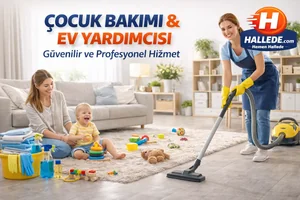 Çocuk Bakımı ve Ev Yardımcısı