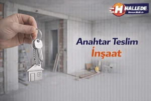 Anahtar Teslim İnşaat