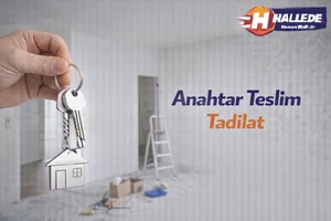 Anahtar Teslim Tadilat